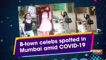 B-town celebs spotted in Mumbai amid COVID-19