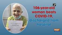 106-year-old woman beats COVID-19, discharged from hospital