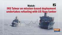Watch: INS Talwar on mission-based deployment undertakes refueling with US Navy tanker