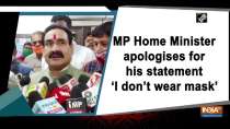 MP Home Minister apologises for his statement 