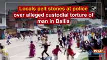 Locals pelt stones at police over alleged custodial torture of man in Ballia