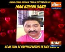 Kumar Sanu on son Jaan participating in Bigg Boss 14