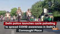 Delhi police launches cycle patrolling to spread COVID awareness in Delhi