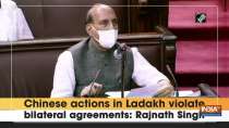 Chinese actions in Ladakh violate bilateral agreements: Rajnath Singh