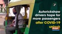 Autorickshaw drivers hope for more passengers after COVID-19 unlock