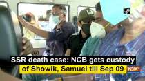 SSR death case: NCB gets custody of Showik, Samuel till Sep 09