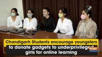 Chandigarh Students encourage youngsters to donate gadgets to underprivileged girls for online learning