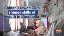 Chinar 9 Jawan Club shapes skills of youth in Baramulla