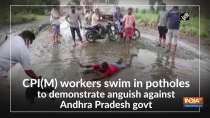 CPI(M) workers swim in potholes to demonstrate anguish against Andhra Pradesh govt