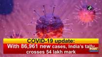 COVID-19 update: With 86,961 new cases, India