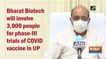Bharat Biotech will involve 3,000 people for phase-III trials of COVID vaccine in UP