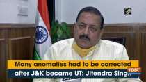Many anomalies had to be corrected after J-K became UT: Jitendra Singh