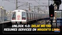 Unlock 4.0: Delhi metro resumes services on Magenta line