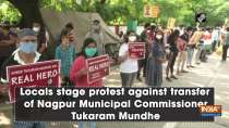 Locals stage protest against transfer of Nagpur Municipal Commissioner Tukaram Mundhe