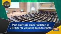 PoK activists slam Pakistan at UNHRC for violating human rights