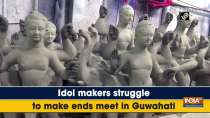 Idol makers struggle to make ends meet in Guwahati
