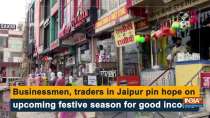 Businessmen, traders in Jaipur pin hope on upcoming festive season for good income