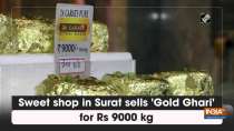 Sweet shop in Surat sells 