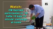 Watch: CM Kejriwal participates in 