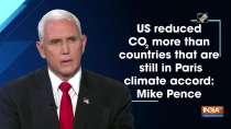 US reduced CO2 more than countries that are still in Paris climate accord: Mike Pence