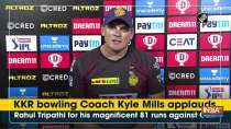 KKR bowling Coach Kyle Mills applauds Rahul Tripathi for his magnificent 81 runs against CSK