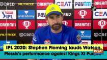 IPL 2020: Stephen Fleming lauds Watson, Plessis