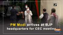 PM Modi arrives at BJP headquarters for CEC meeting