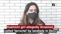 Kashmiri girl allegedly thrashed, called 