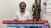Follow Assam in shutting state-run madrasas: BJP MLA writes to Uddhav Thackeray