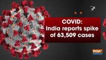 COVID: India reports spike of 63,509 cases