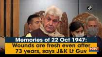 Memories of 22 Oct 1947: Wounds are fresh even after 73 years, says JK Lt Guv