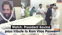 Watch: President Kovind pays tribute to Ram Vilas Paswan