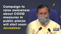 Campaign to raise awareness about COVID measures in public places will start soon: Javadekar