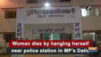 Woman dies by hanging herself near police station in MP