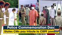 Police Commemoration Day: States CMs pay tribute to CRPF jawans
