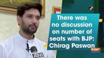 There was no discussion on number of seats with BJP: Chirag Paswan