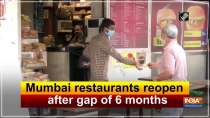 Mumbai restaurants reopen after gap of 6 months