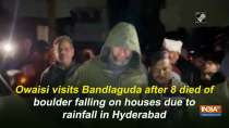 Owaisi visits Bandlaguda after 8 died of boulder falling on houses due to rainfall in Hyderabad