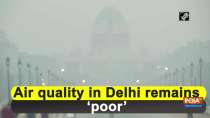 Air quality in Delhi remains 