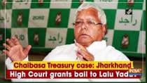 Chaibasa Treasury case: Jharkhand High Court grants bail to Lalu Yadav