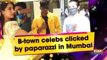 B-town celebs clicked by paparazzi in Mumbai