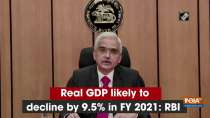 Real GDP likely to decline by 9.5% in FY 2021: RBI