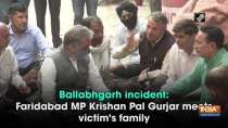Ballabhgarh incident: Faridabad MP Krishan Pal Gurjar meets victim