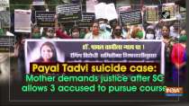 Payal Tadvi suicide case: Mother demands justice after SC allows 3 accused to pursue course