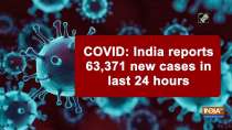 COVID: India reports 63,371 new cases in last 24 hours