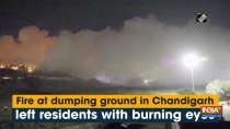 Fire at dumping ground in Chandigarh left residents with burning eyes
