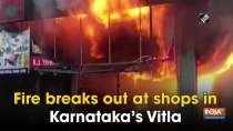 Fire breaks out at shops in Karnataka