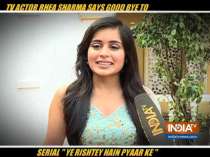 Rhea Sharma on bidding goodbye to Yeh Rishtey Hai Pyaar Ke