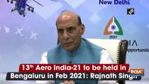 13th Aero India-21 to be held in Bengaluru in Feb 2021: Rajnath Singh