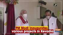 PM Modi inaugurates various projects in Kevadia